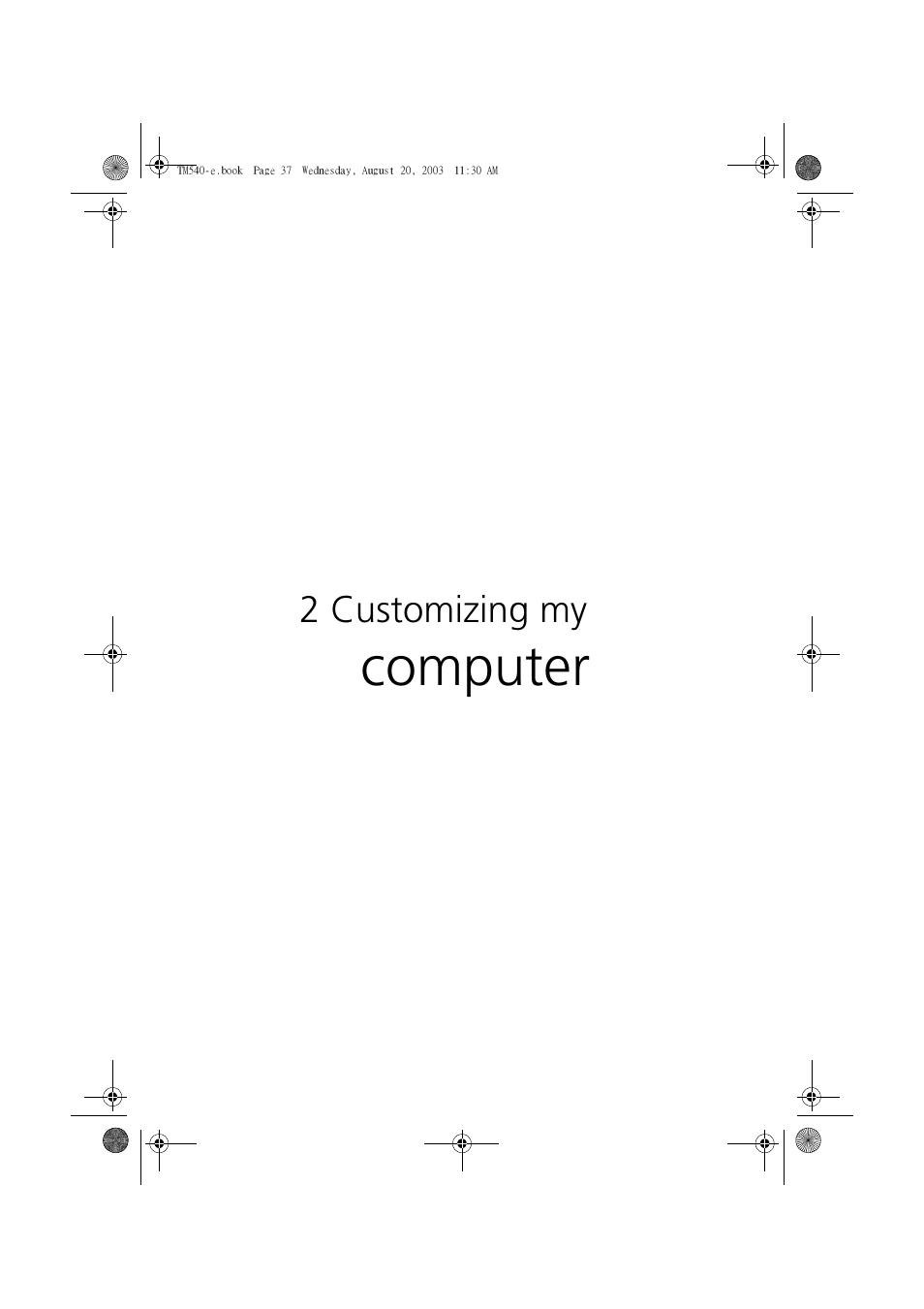 2 customizing my computer, Computer | Acer 540 User Manual | Page 45 / 82