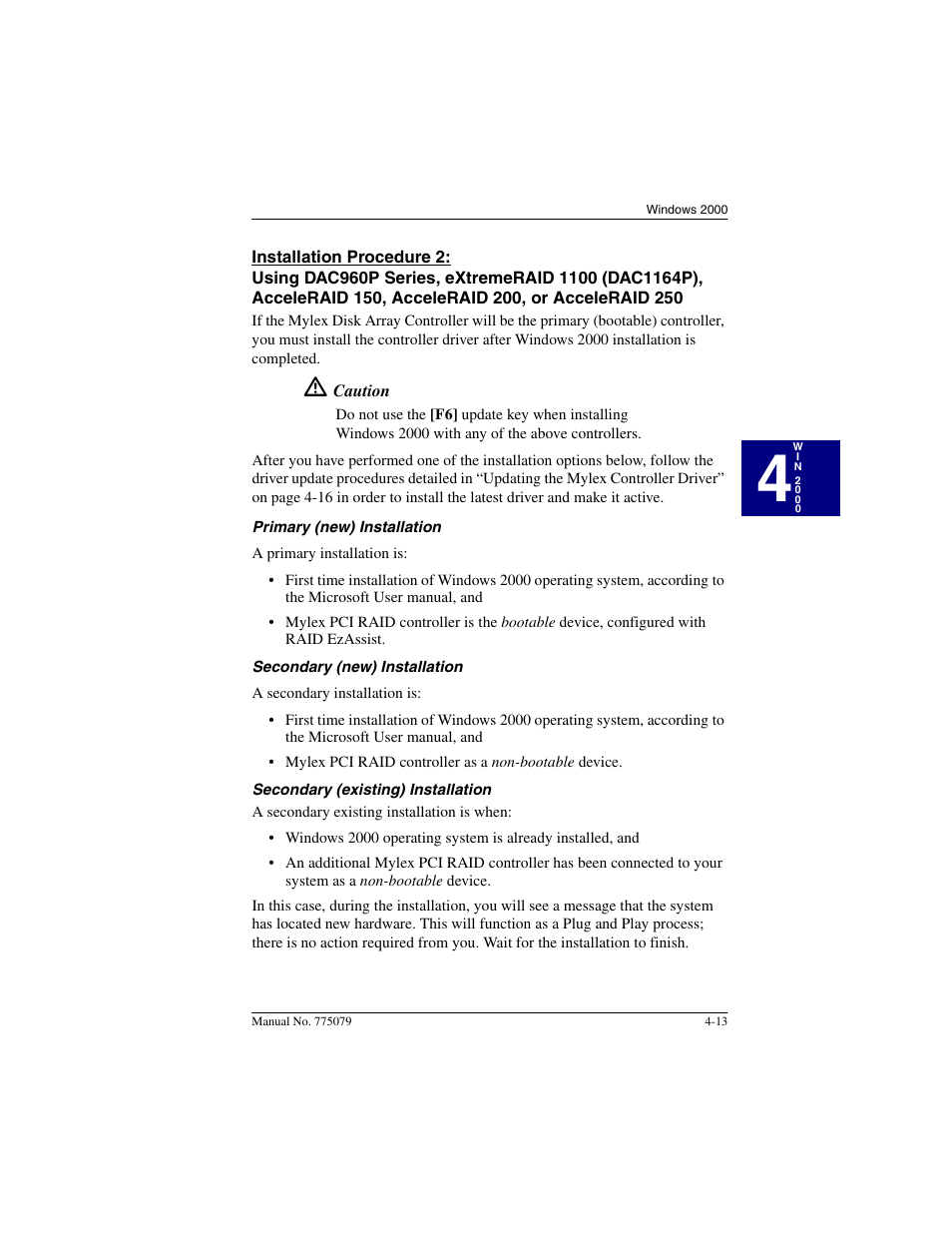 Primary (new) installation, Secondary (new) installation, Secondary (existing) installation | Acer PCI Disk Array Controller Drivers 08P4100 User Manual | Page 49 / 100