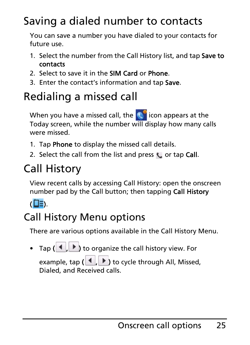 Saving a dialed number to contacts, Redialing a missed call, Call history | Call history menu options | Acer S200 User Manual | Page 25 / 100