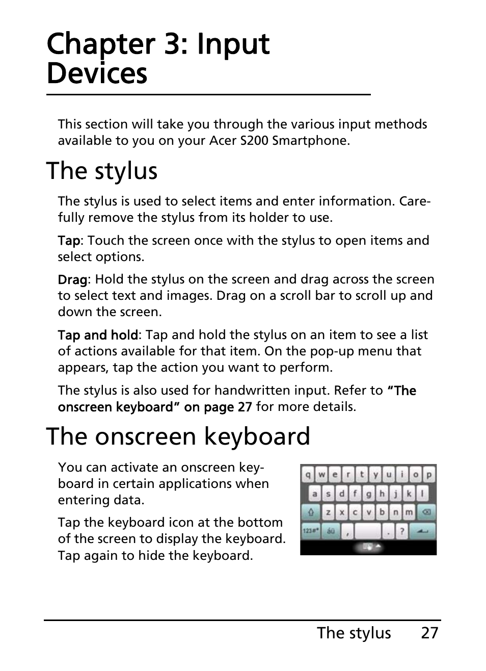 The stylus, The onscreen keyboard, Chapter 3: input devices | The stylus the onscreen keyboard | Acer S200 User Manual | Page 27 / 100