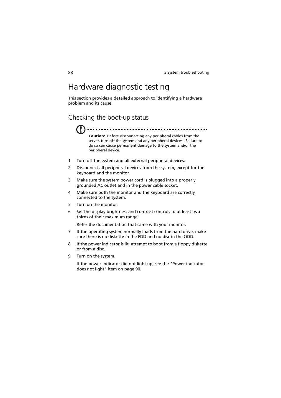 Hardware diagnostic testing, Checking the boot-up status | Acer Altos G330 Series User Manual | Page 106 / 134