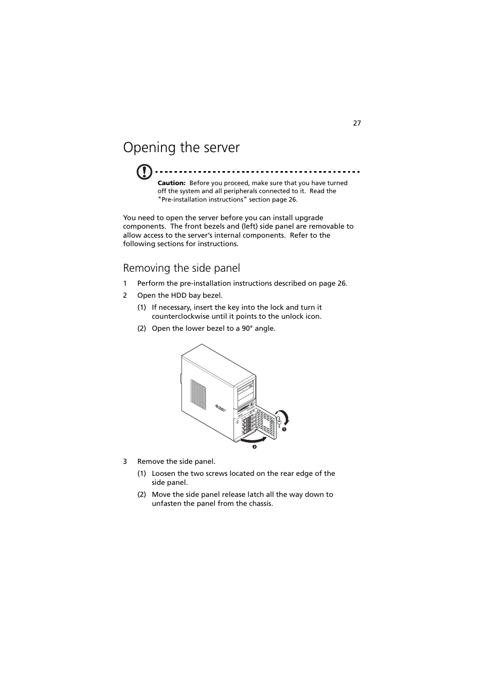 Opening the server, Removing the side panel | Acer Altos G330 Series User Manual | Page 45 / 134