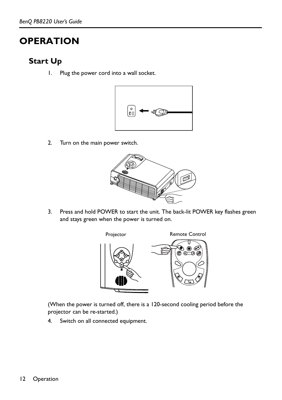Operation, Plug the power cord into a wall socket, Turn on the main power switch | Switch on all connected equipment, Start up | Acer PB8220 User Manual | Page 16 / 33