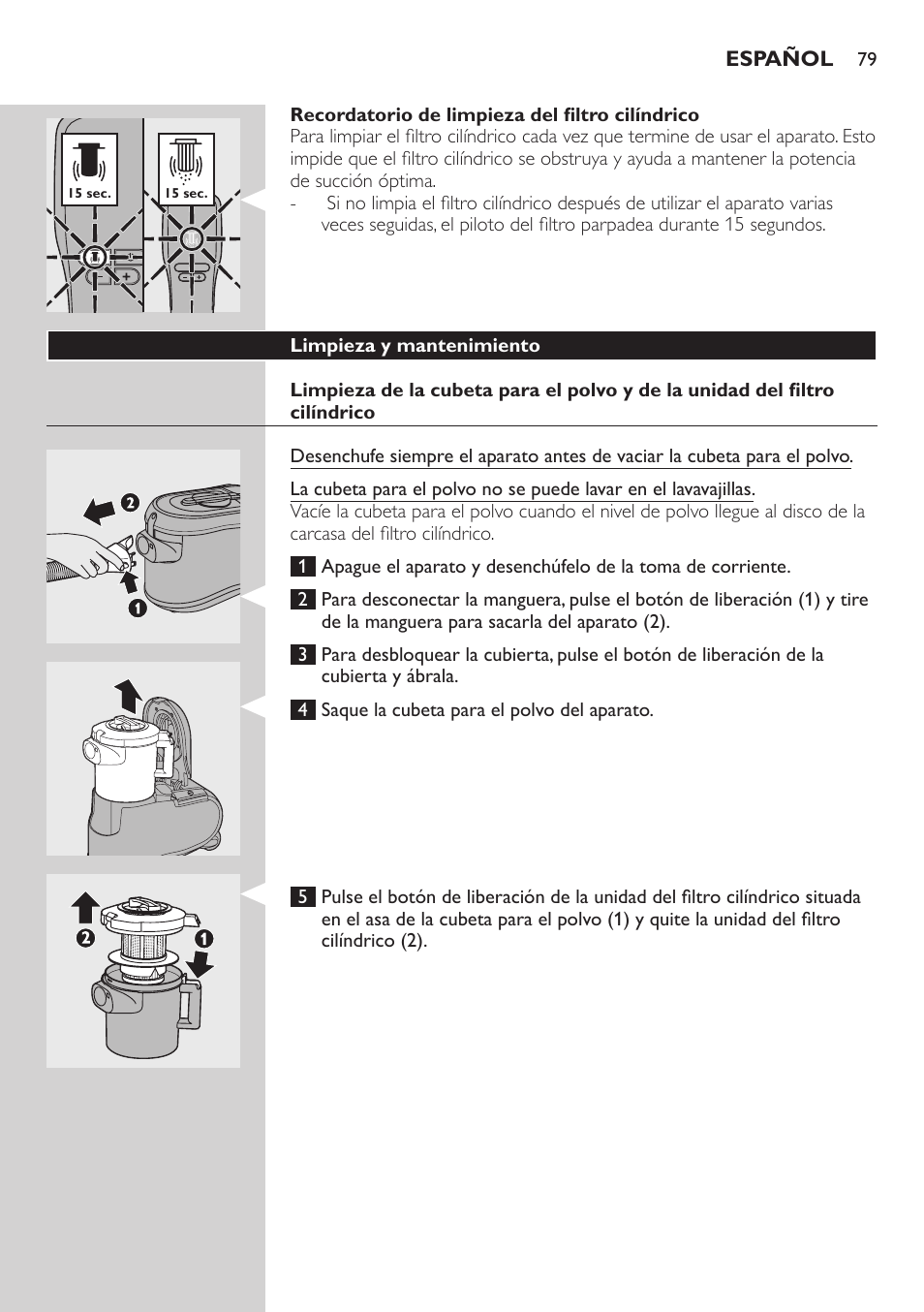 Recordatorio de limpieza del filtro cilíndrico, Limpieza y mantenimiento | Philips ErgoFit Beutelloser Staubsauger User Manual | Page 79 / 218