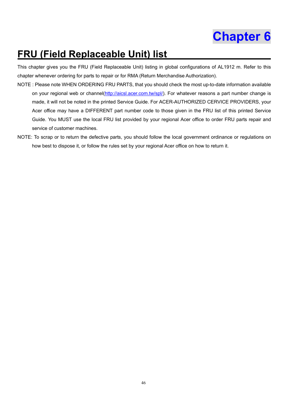 Chapter 6, Fru (field replaceable unit) list | Acer AL1912 User Manual | Page 46 / 62