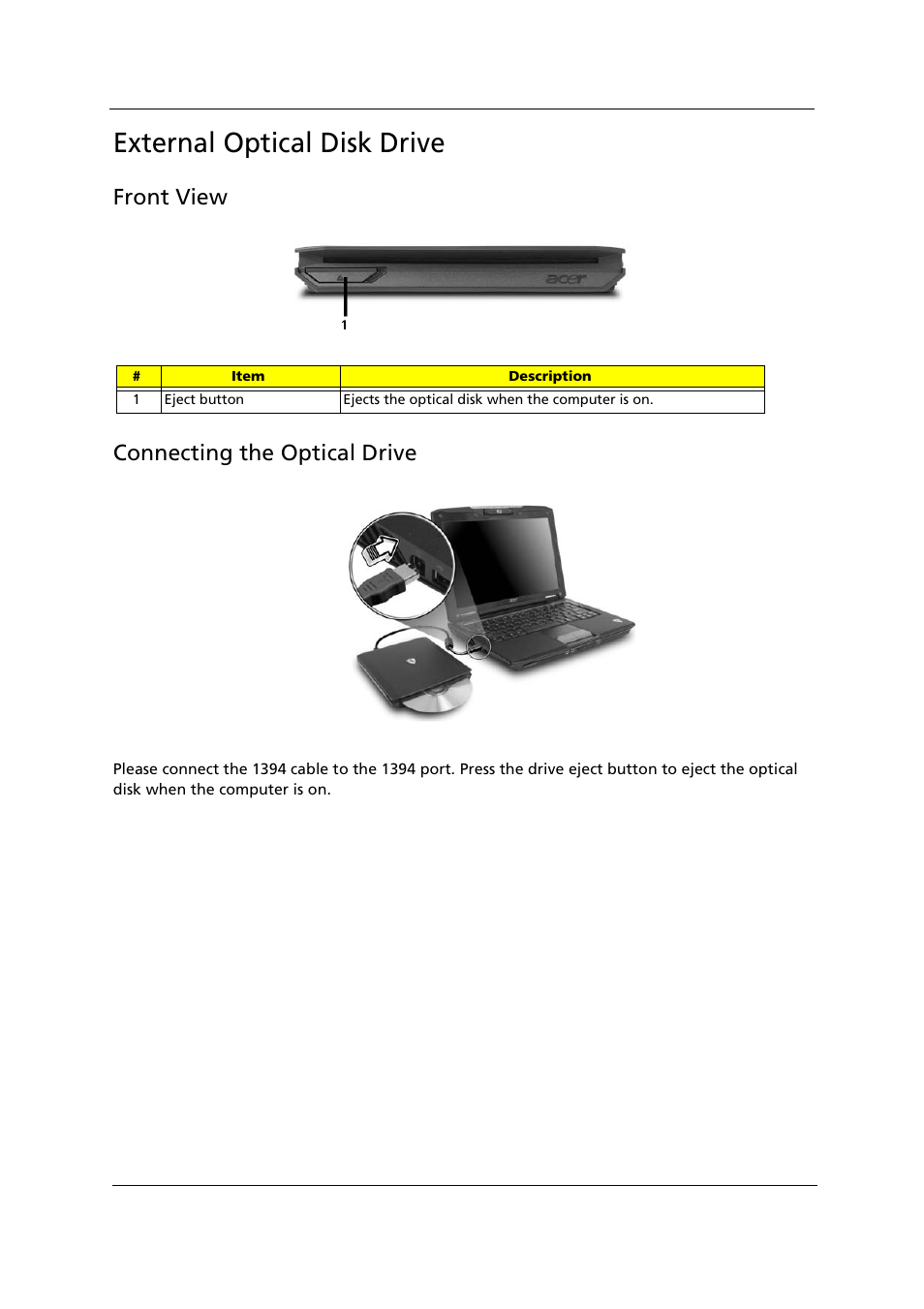 External optical disk drive, Front view, Connecting the optical drive | Front view connecting the optical drive | Acer 1000 User Manual | Page 21 / 122