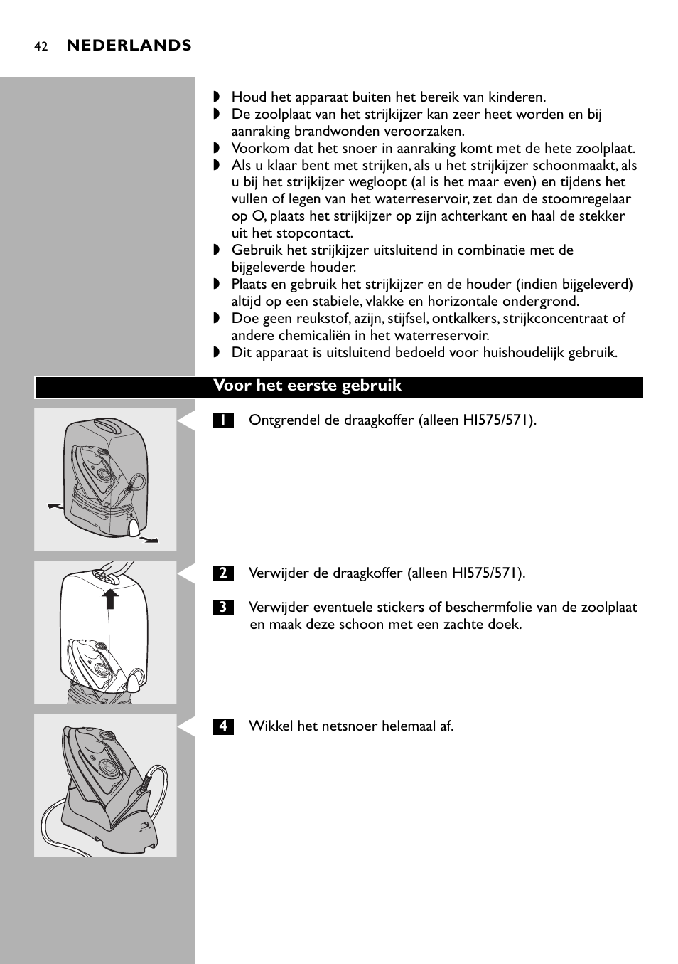 Voor het eerste gebruik, Nederlands, 4wikkel het netsnoer helemaal af | Philips Kabelloses Dampfbügeleisen User Manual | Page 42 / 90