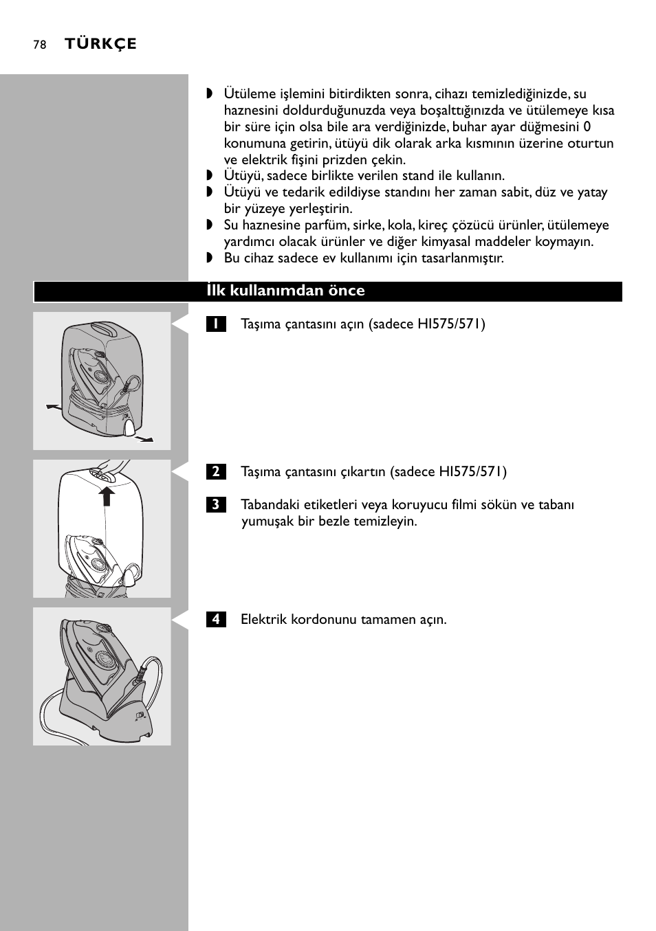 Ilk kullanımdan önce, Türkçe, 4elektrik kordonunu tamamen açın | Philips Kabelloses Dampfbügeleisen User Manual | Page 78 / 90