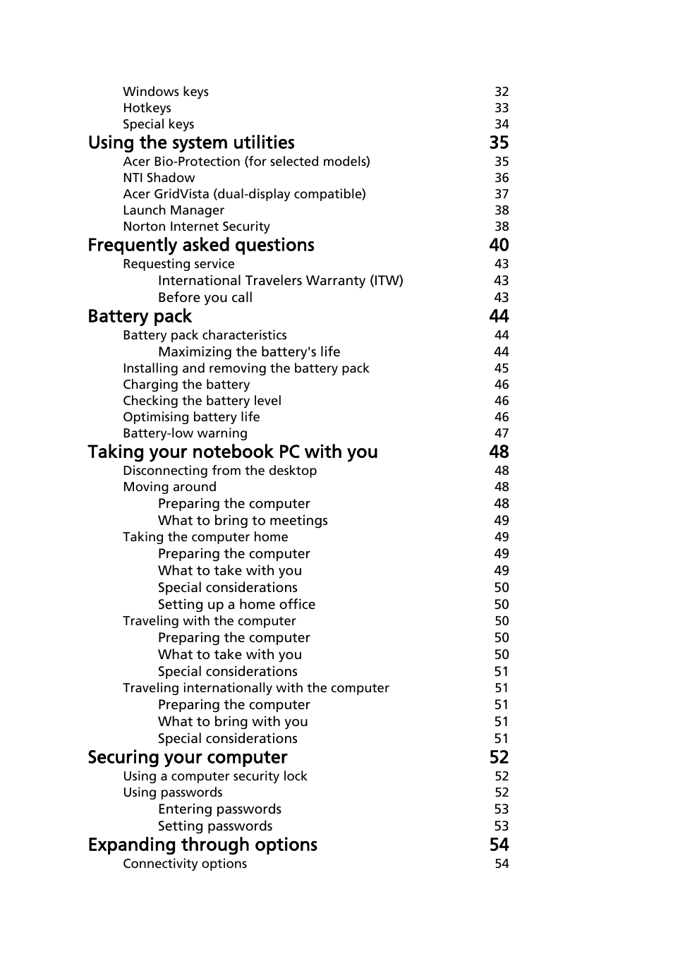 Using the system utilities 35, Frequently asked questions 40, Battery pack 44 | Securing your computer 52, Expanding through options 54 | Acer 5610 User Manual | Page 16 / 96