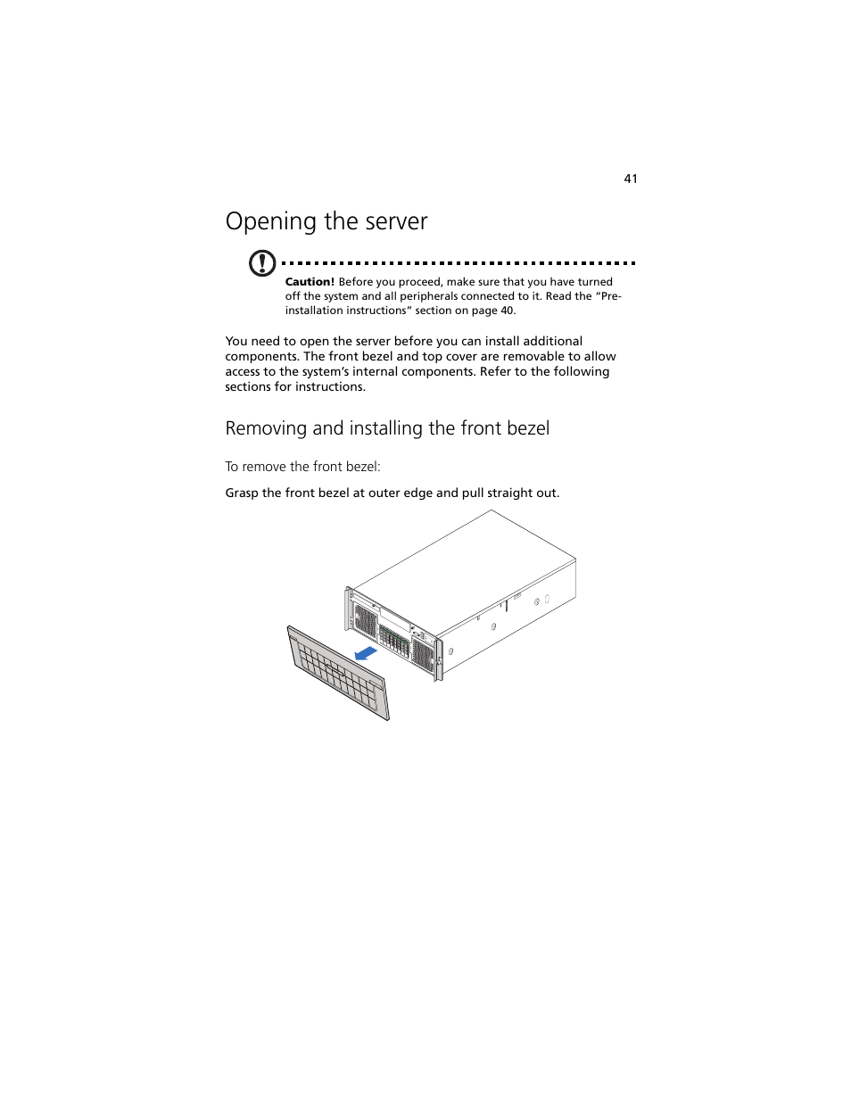 Opening the server, Removing and installing the front bezel | Acer Altos R920 Series User Manual | Page 59 / 206