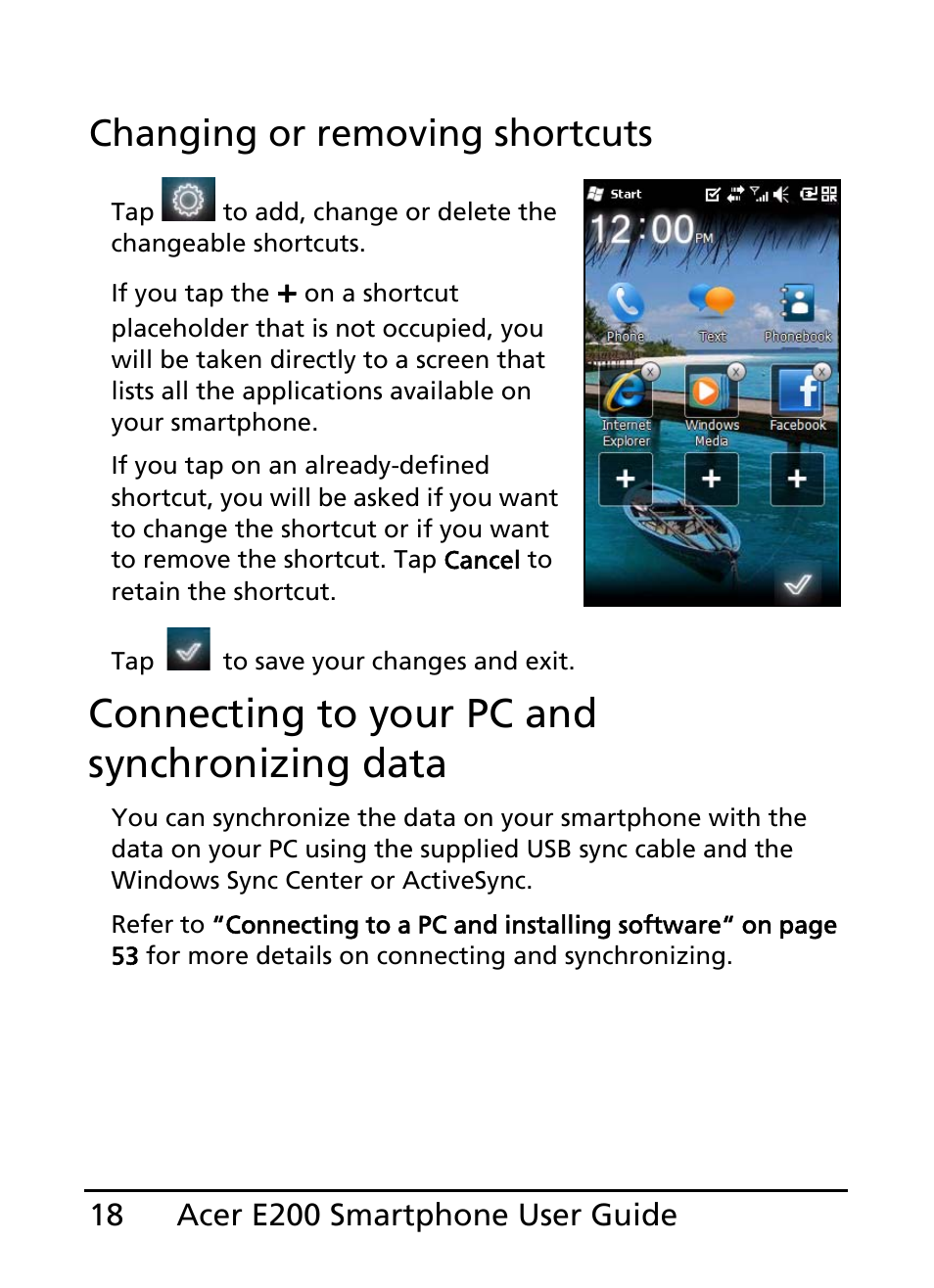 Connecting to your pc and synchronizing data, Changing or removing shortcuts | Acer E200 User Manual | Page 18 / 90