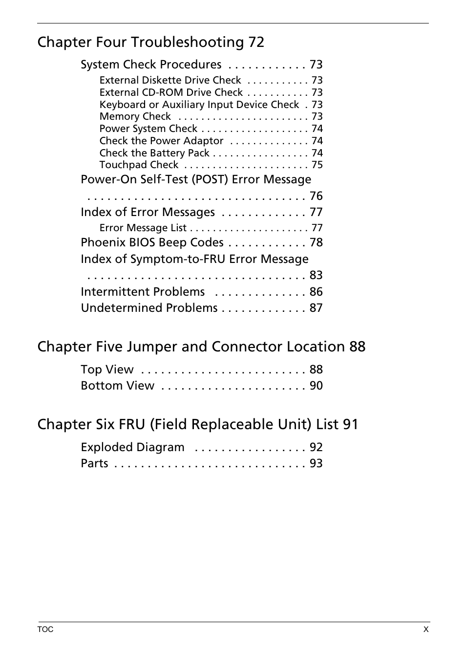 Chapter four troubleshooting 72, Chapter five jumper and connector location 88, Chapter six fru (field replaceable unit) list 91 | Acer 5620 User Manual | Page 10 / 116