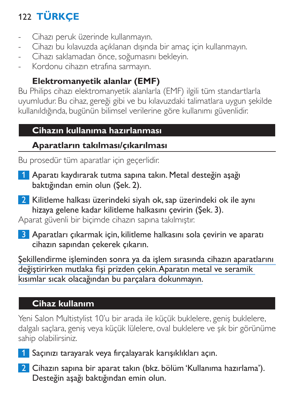 Elektromanyetik alanlar (emf), Cihazın kullanıma hazırlanması, Aparatların takılması/çıkarılması | Cihaz kullanım | Philips Brosse multi-styles User Manual | Page 122 / 148