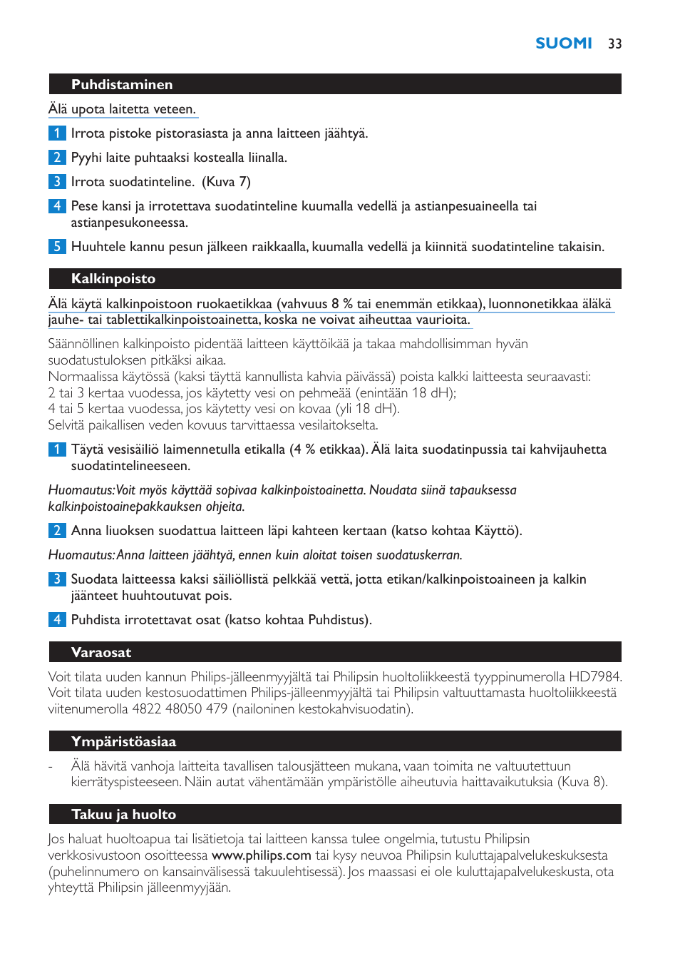 Puhdistaminen, Kalkinpoisto, Varaosat | Ympäristöasiaa, Takuu ja huolto | Philips Cafetière User Manual | Page 33 / 70
