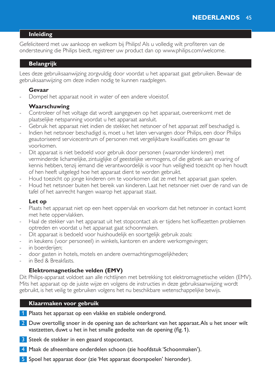 Gevaar, Waarschuwing, Let op | Elektromagnetische velden (emv), Nederlands, Inleiding, Belangrijk, Klaarmaken voor gebruik | Philips Cafetière User Manual | Page 45 / 70