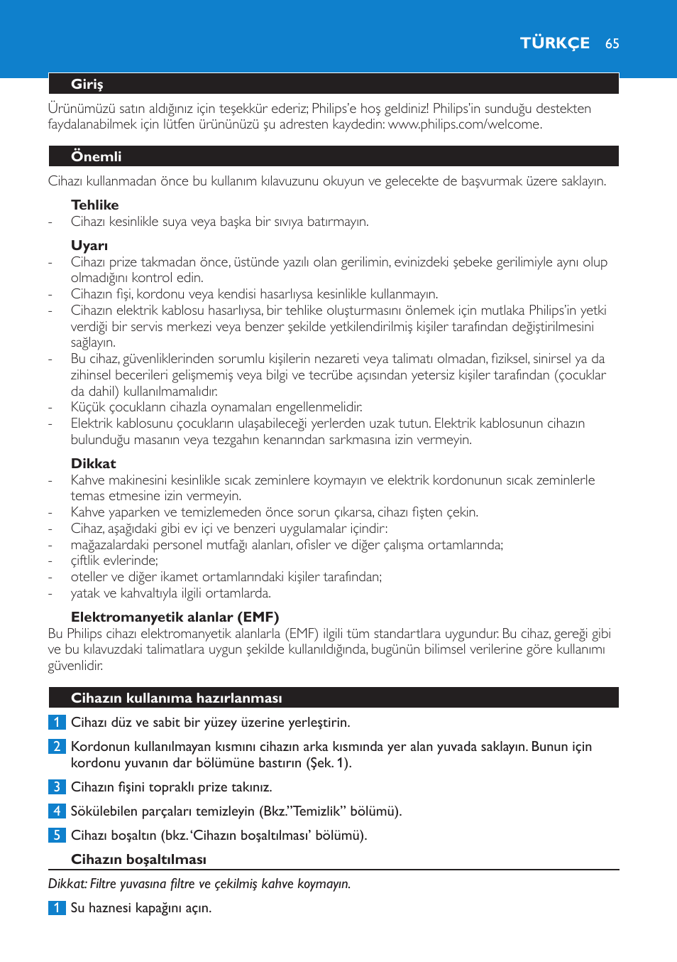 Tehlike, Uyarı, Dikkat | Elektromanyetik alanlar (emf), Türkçe, Giriş, Önemli, Cihazın kullanıma hazırlanması, Cihazın boşaltılması | Philips Cafetière User Manual | Page 65 / 70