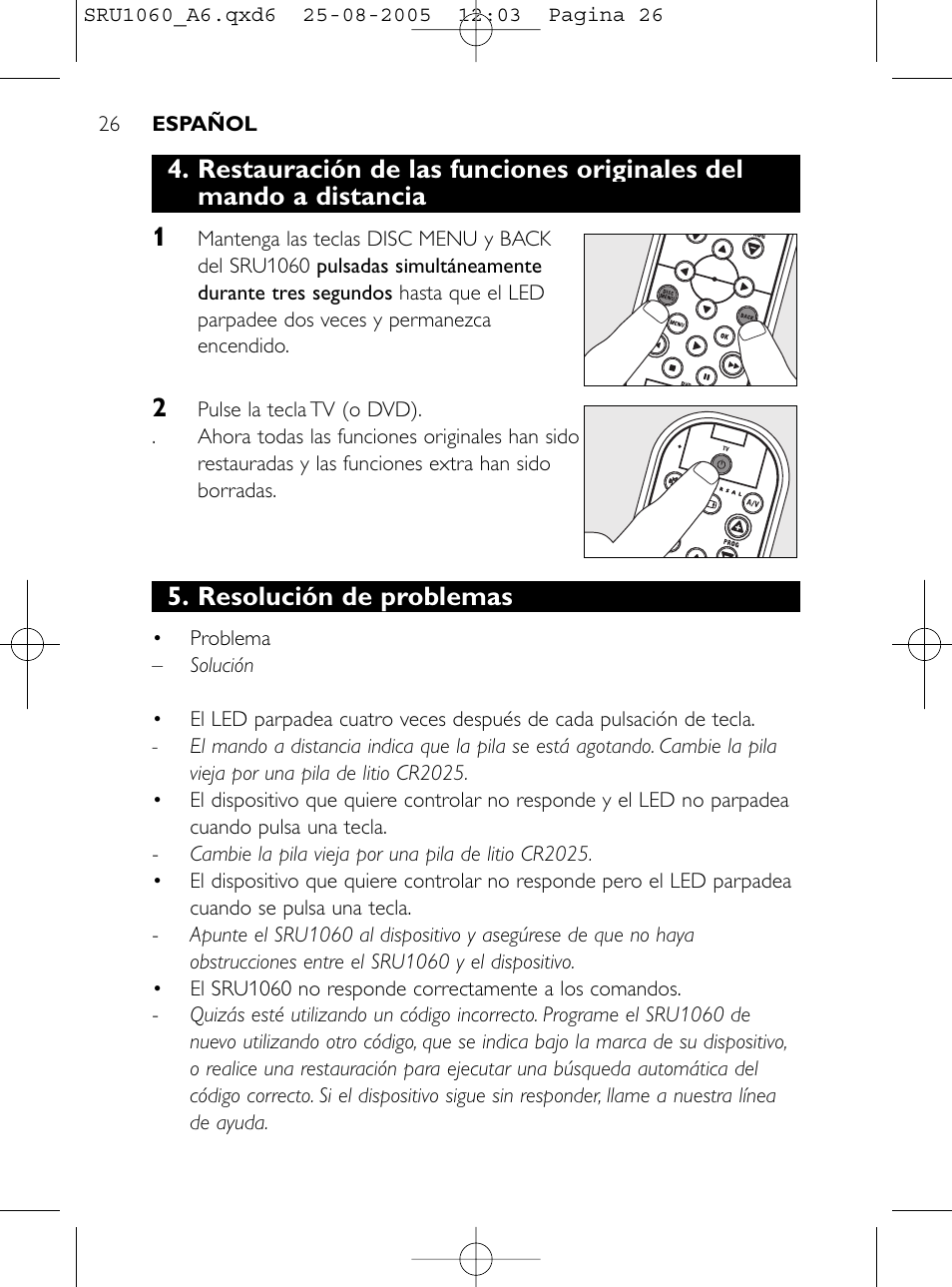 Resolución de problemas | Philips Télécommande universelle User Manual | Page 25 / 111