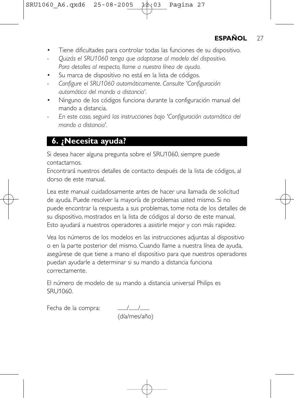 ¿necesita ayuda | Philips Télécommande universelle User Manual | Page 26 / 111