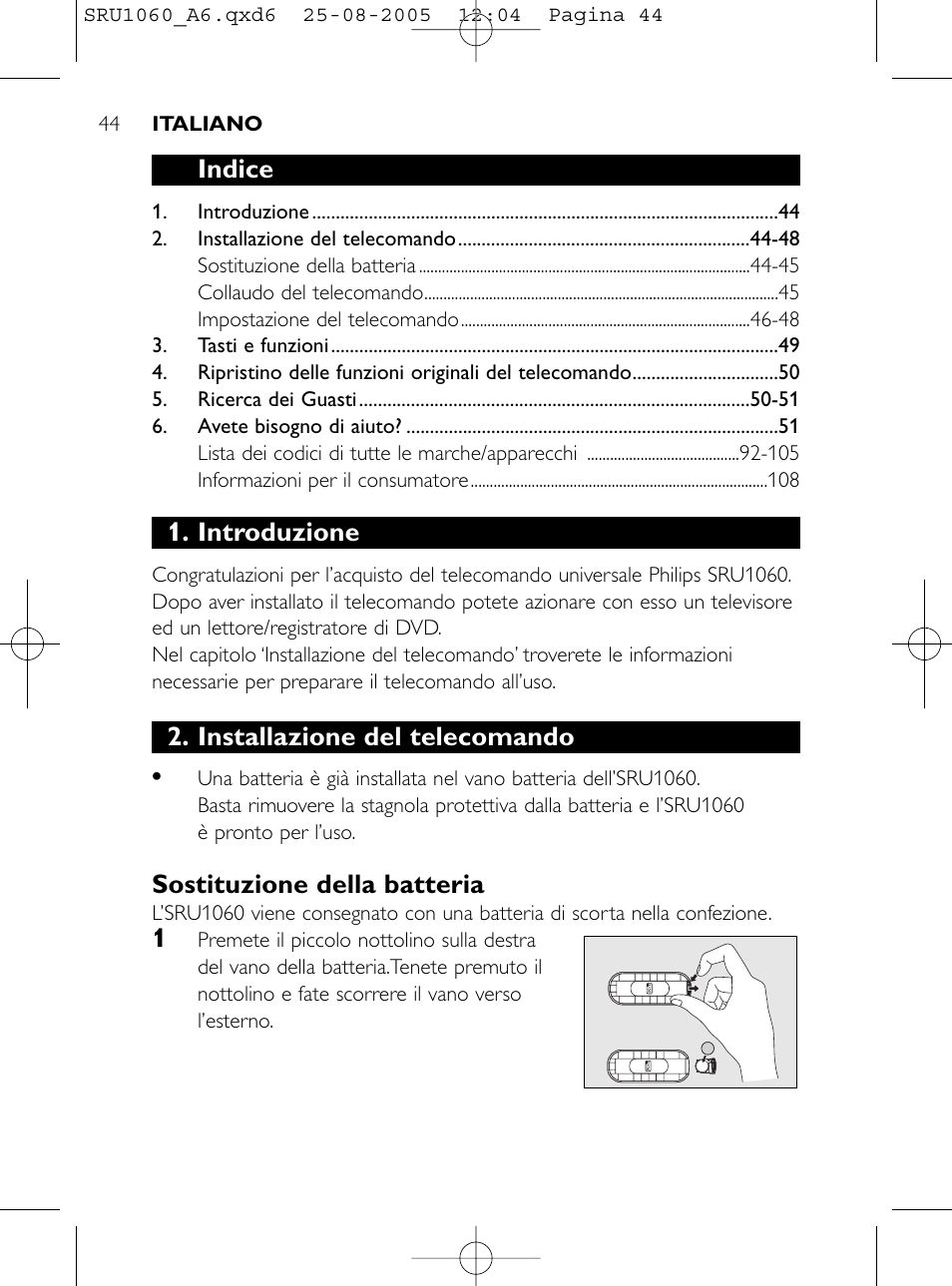 Indice, Introduzione, Installazione del telecomando | Sostituzione della batteria | Philips Télécommande universelle User Manual | Page 43 / 111