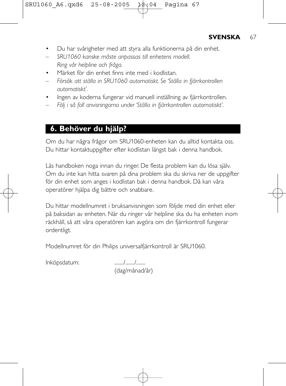 Behöver du hjälp | Philips Télécommande universelle User Manual | Page 66 / 111