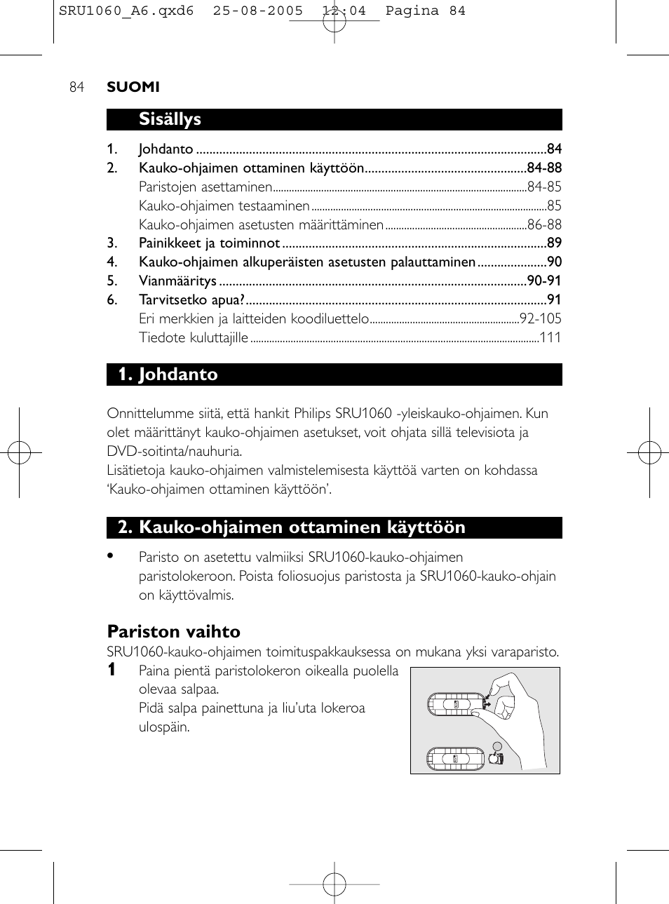 Sisällys, Johdanto, Kauko-ohjaimen ottaminen käyttöön | Pariston vaihto | Philips Télécommande universelle User Manual | Page 83 / 111