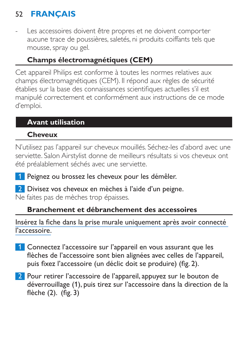 Champs électromagnétiques (cem), Avant utilisation, Cheveux | Branchement et débranchement des accessoires | Philips Salon Airstylist Control Brosse coiffante User Manual | Page 52 / 104