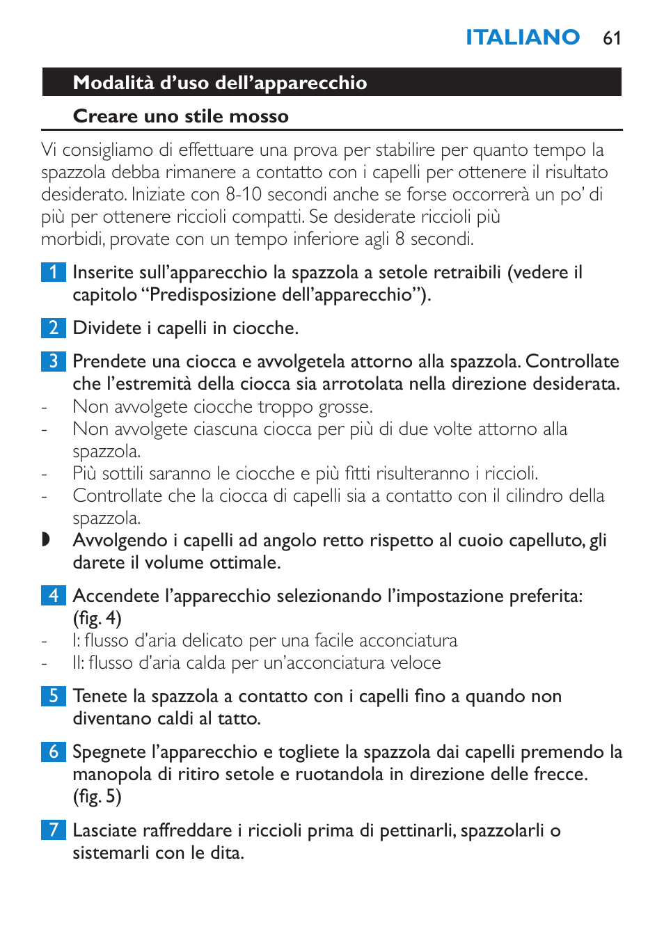 Modalità d’uso dell’apparecchio, Creare uno stile mosso | Philips Salon Airstylist Control Brosse coiffante User Manual | Page 61 / 104