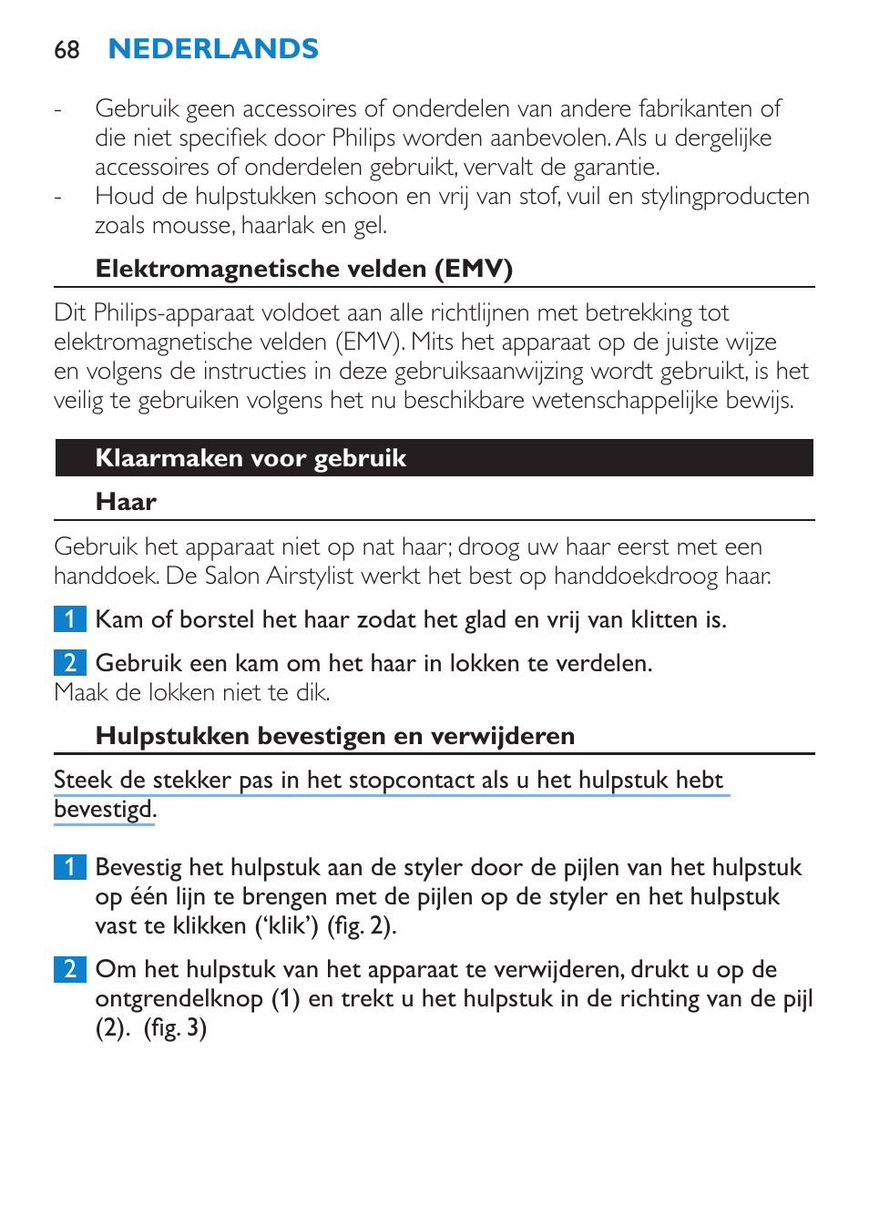 Elektromagnetische velden (emv), Klaarmaken voor gebruik, Haar | Hulpstukken bevestigen en verwijderen | Philips Salon Airstylist Control Brosse coiffante User Manual | Page 68 / 104