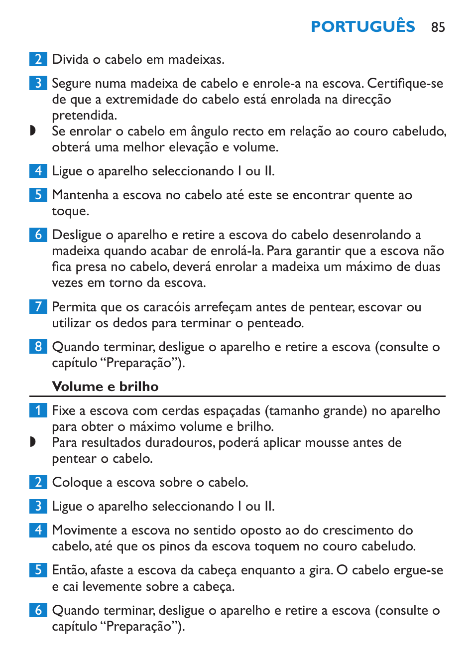 Volume e brilho | Philips Salon Airstylist Control Brosse coiffante User Manual | Page 85 / 104