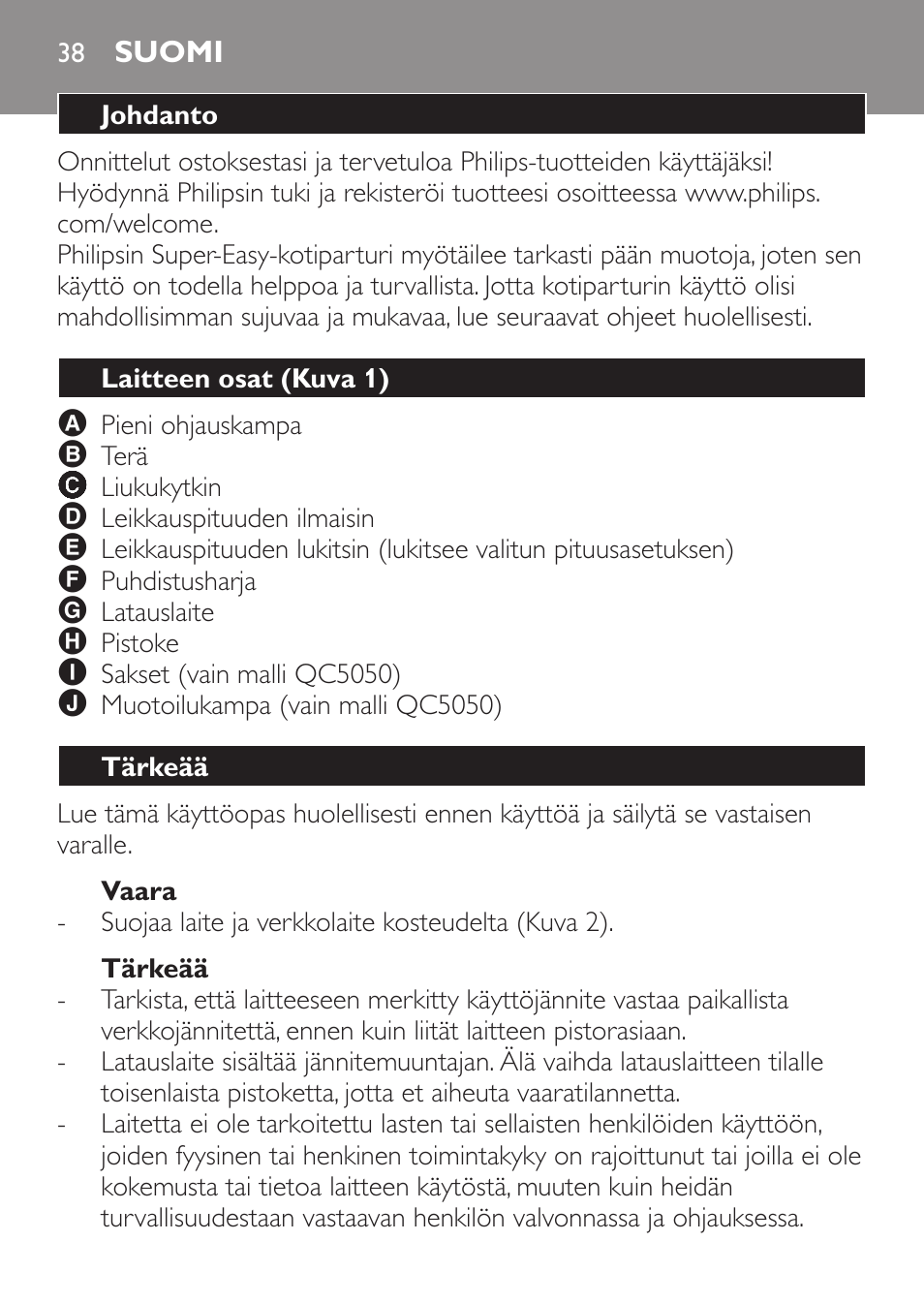 Vaara, Tärkeää, Suomi | Johdanto, Laitteen osat (kuva 1) | Philips HAIRCLIPPER Series 1000 Tondeuse cheveux User Manual | Page 38 / 92