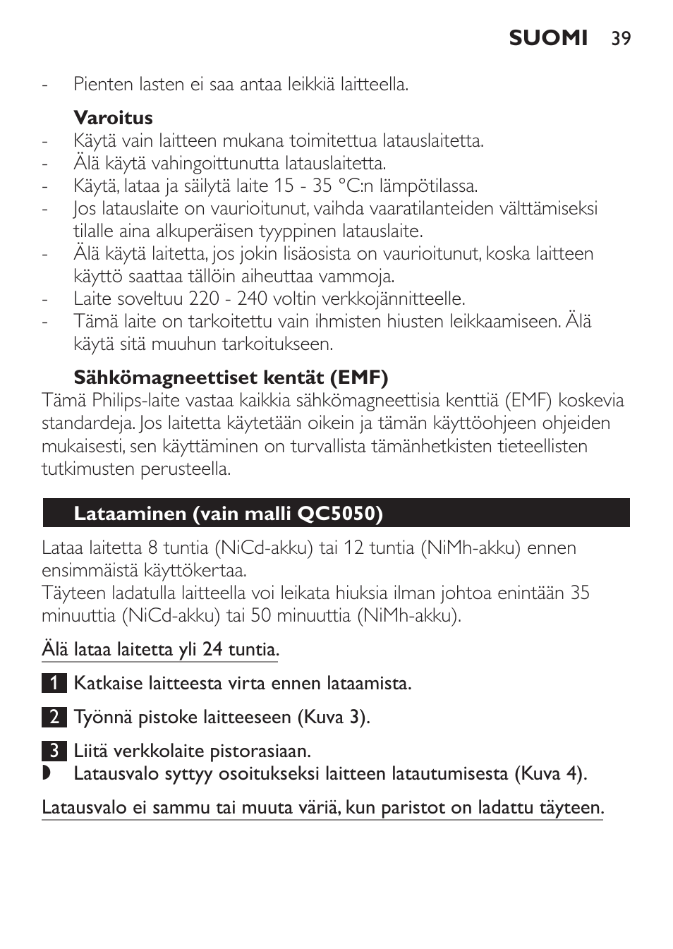 Varoitus, Sähkömagneettiset kentät (emf), Lataaminen (vain malli qc5050) | Philips HAIRCLIPPER Series 1000 Tondeuse cheveux User Manual | Page 39 / 92