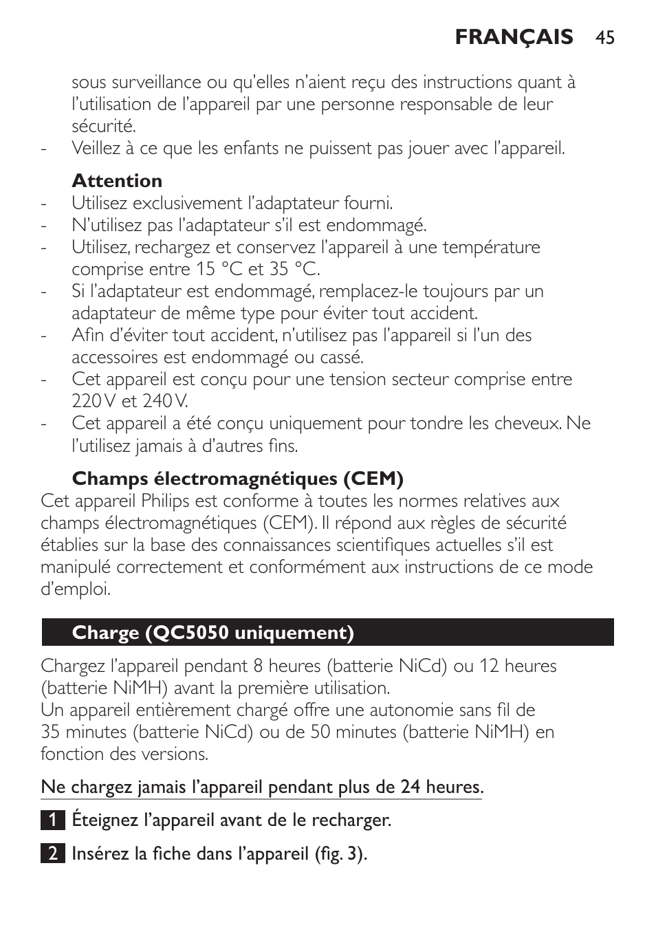 Attention, Champs électromagnétiques (cem), Charge (qc5050 uniquement) | Philips HAIRCLIPPER Series 1000 Tondeuse cheveux User Manual | Page 45 / 92