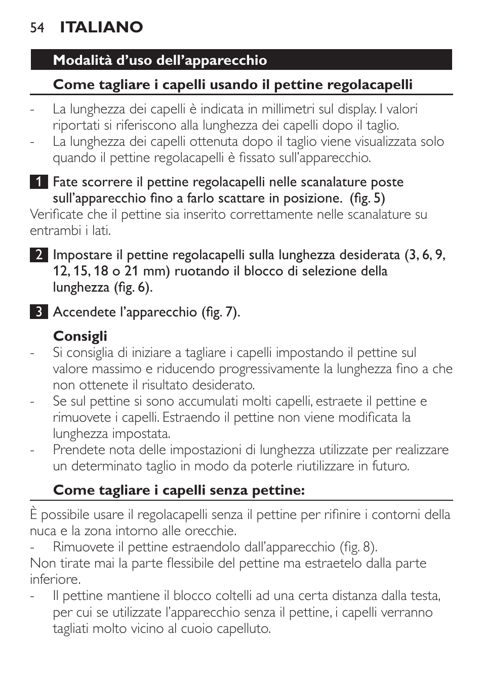 Modalità d’uso dell’apparecchio, Consigli, Come tagliare i capelli senza pettine | Philips HAIRCLIPPER Series 1000 Tondeuse cheveux User Manual | Page 54 / 92