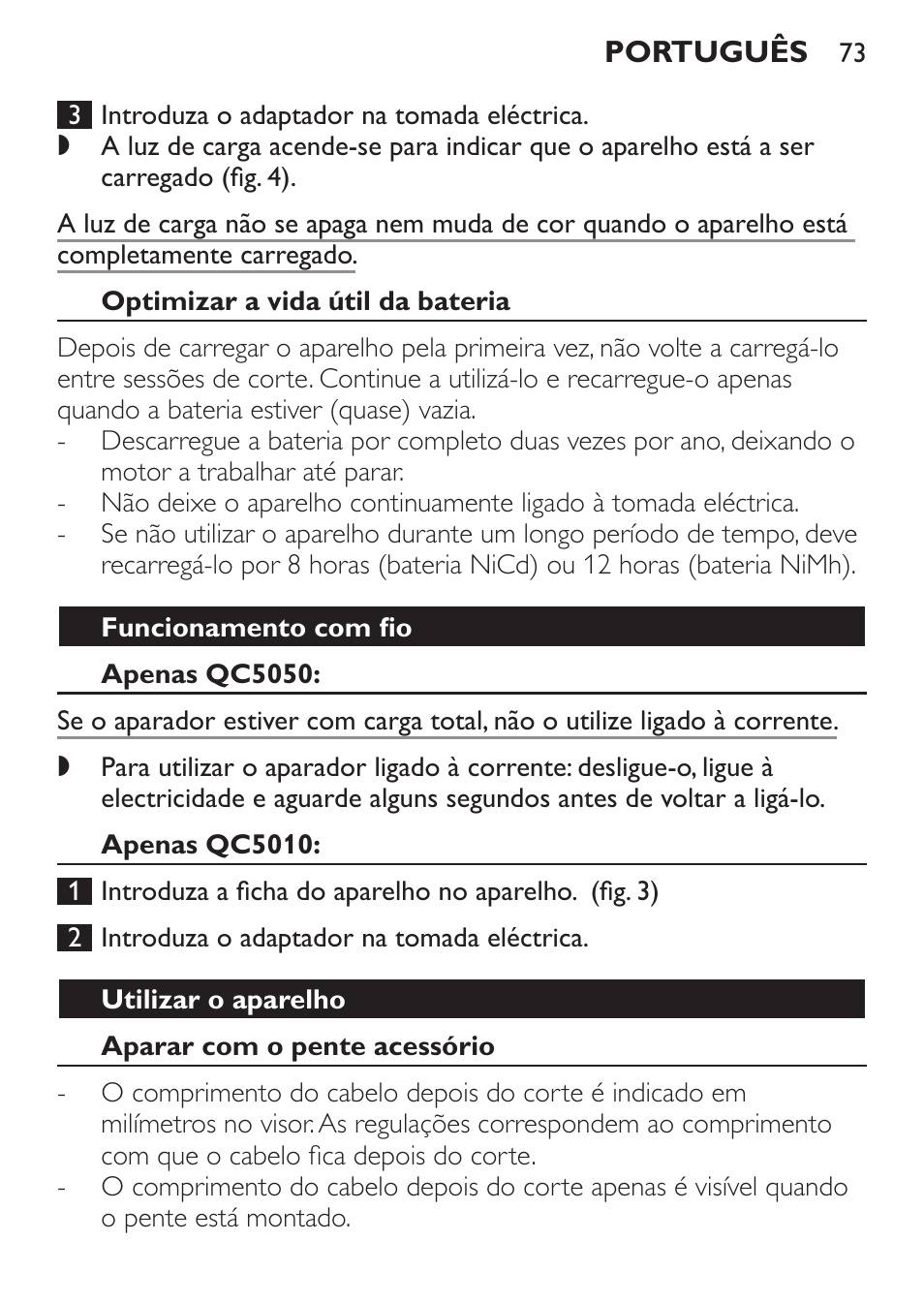 Optimizar a vida útil da bateria, Funcionamento com fio, Apenas qc5050 | Apenas qc5010, Utilizar o aparelho, Aparar com o pente acessório | Philips HAIRCLIPPER Series 1000 Tondeuse cheveux User Manual | Page 73 / 92