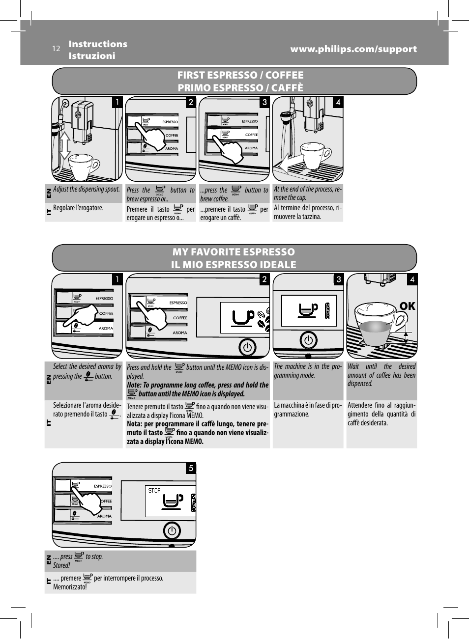 First espresso / coffee primo espresso / caffè, My favorite espresso il mio espresso ideale | Philips Saeco Minuto Machine espresso Super Automatique User Manual | Page 12 / 56