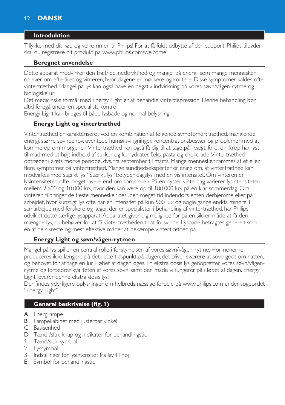 Dansk, Introduktion, Beregnet anvendelse | Energy light og vintertræthed, Energy light og søvn/vågen-rytmen, Generel beskrivelse (fig. 1) | Philips EnergyLight User Manual | Page 12 / 64