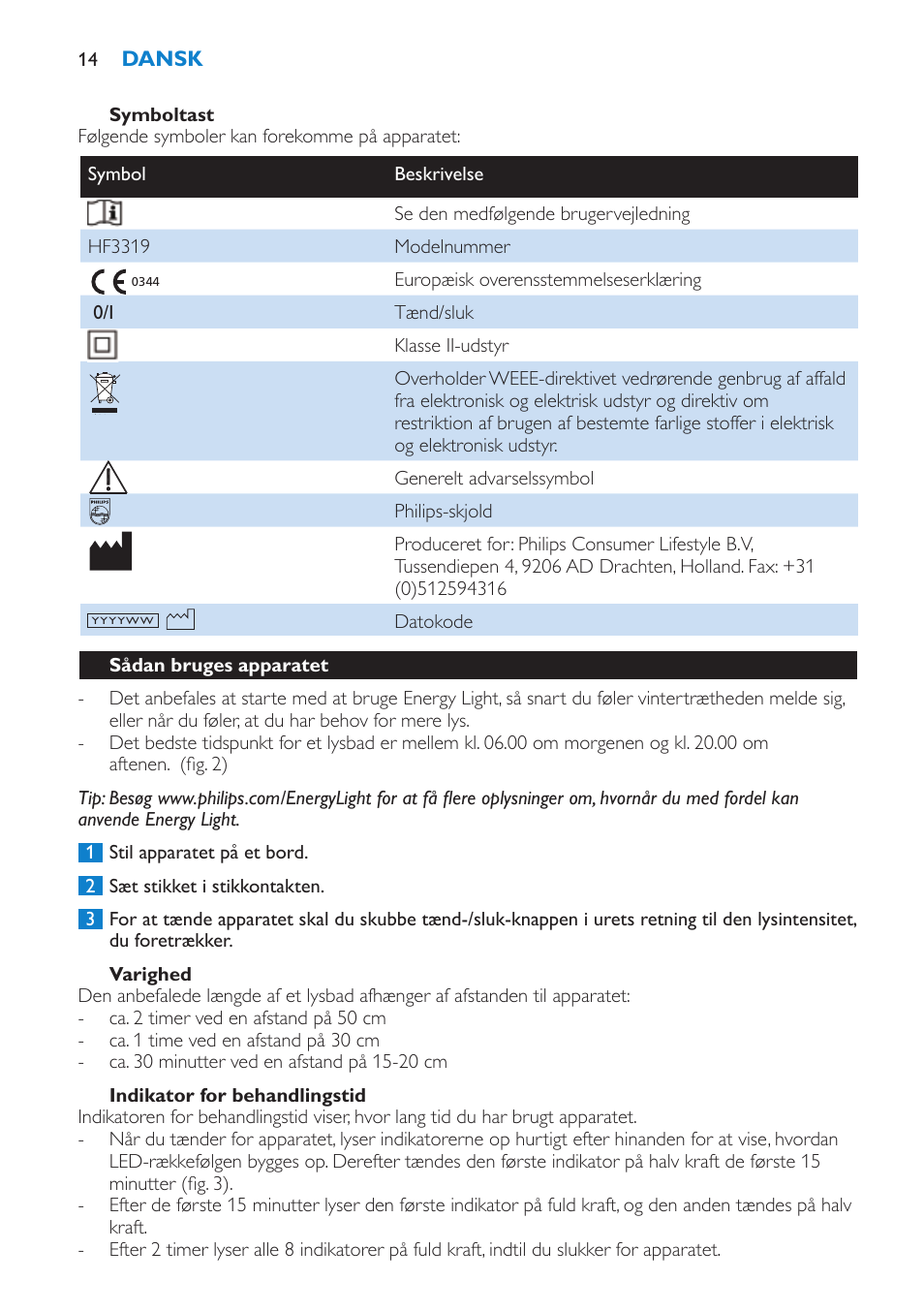 Varighed, Indikator for behandlingstid, Sådan bruges apparatet | Philips EnergyLight User Manual | Page 14 / 64