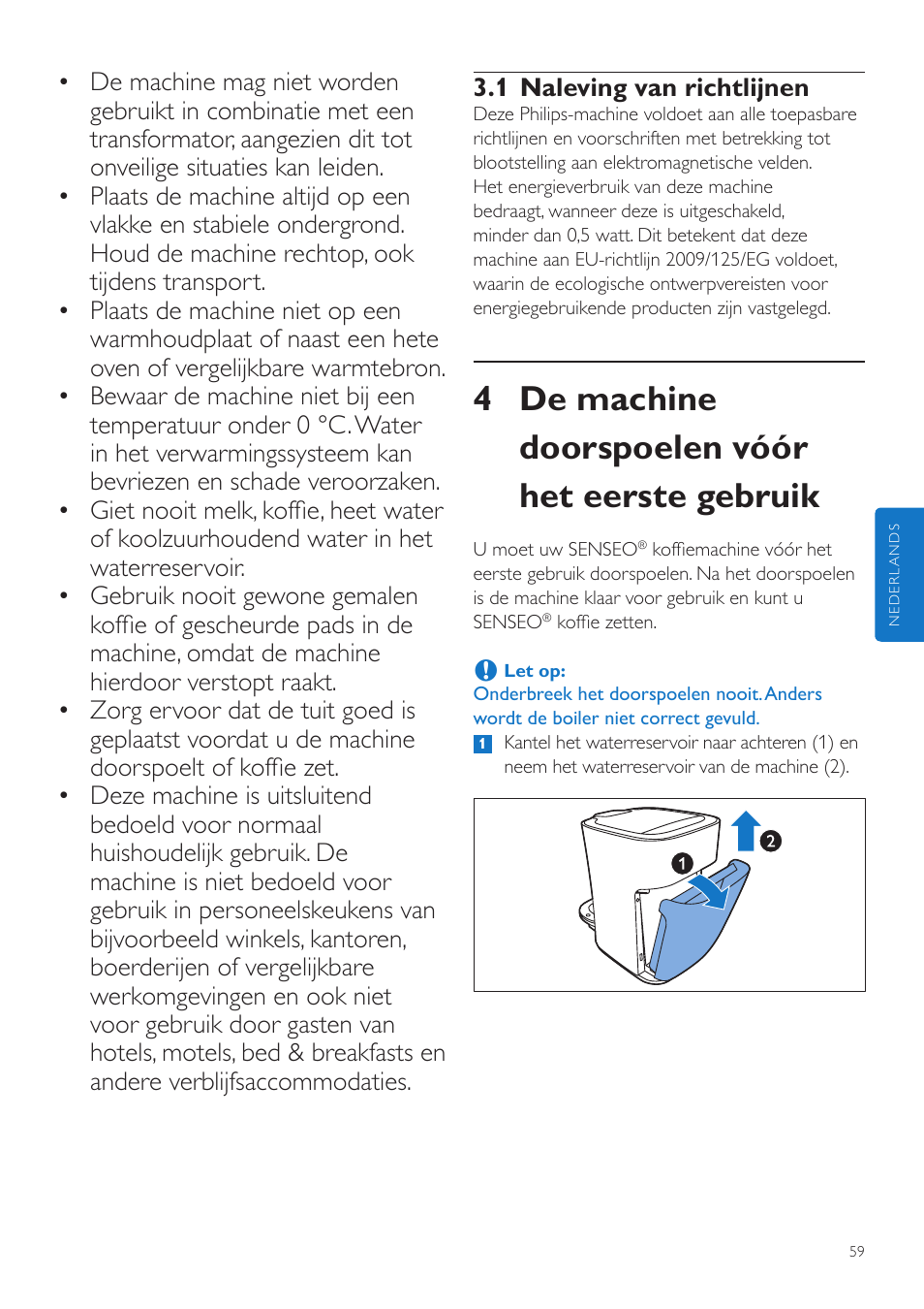 4 de machine doorspoelen vóór het eerste gebruik | Philips SENSEO® Latte Duo Machine à café à dosettes User Manual | Page 59 / 76