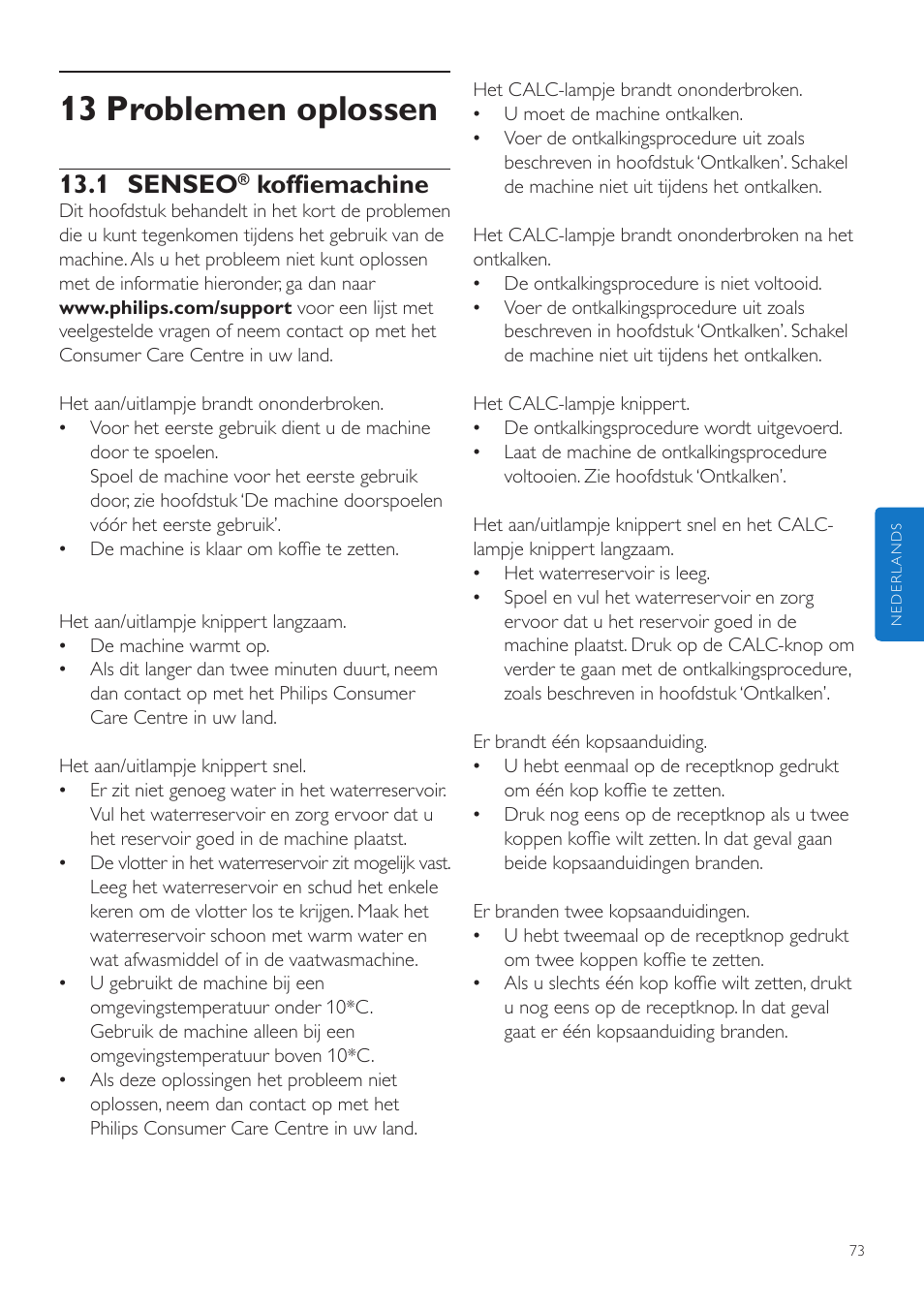 13 problemen oplossen, 1 senseo, Koffiemachine | Philips SENSEO® Latte Duo Machine à café à dosettes User Manual | Page 73 / 76