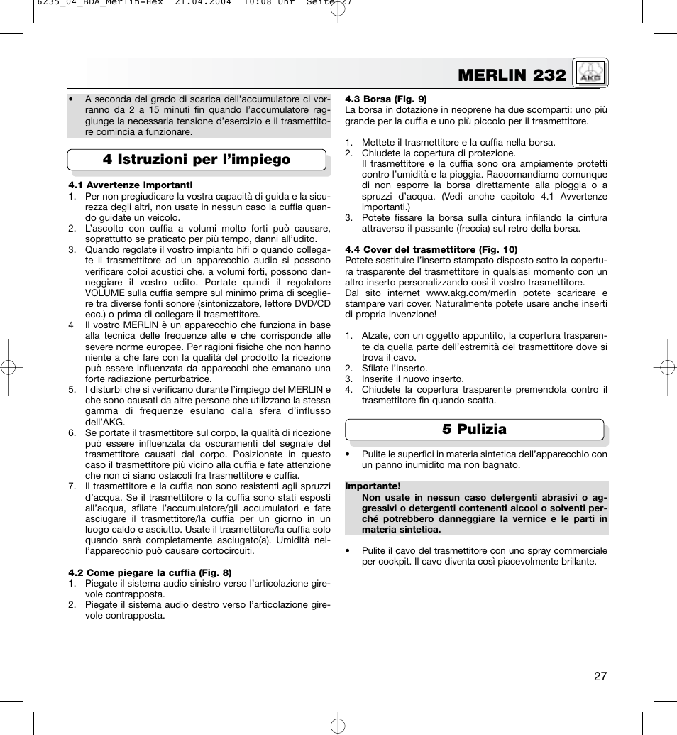 Merlin 232, 4 istruzioni per l’impiego 5 pulizia | AKG Acoustics MERLIN 232 User Manual | Page 27 / 48
