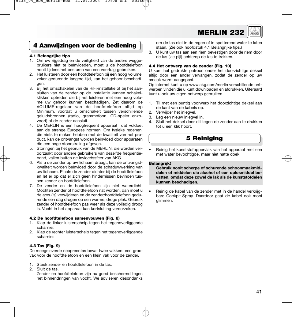 Merlin 232, 4 aanwijzingen voor de bediening 5 reiniging | AKG Acoustics MERLIN 232 User Manual | Page 41 / 48
