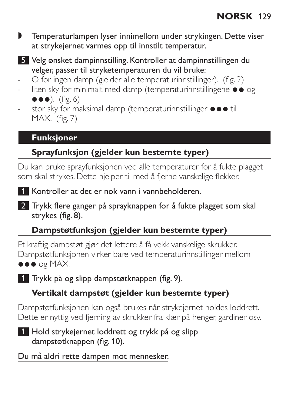 Funksjoner, Sprayfunksjon (gjelder kun bestemte typer), Dampstøtfunksjon (gjelder kun bestemte typer) | Vertikalt dampstøt (gjelder kun bestemte typer) | Philips 1900 series Fer vapeur User Manual | Page 129 / 176