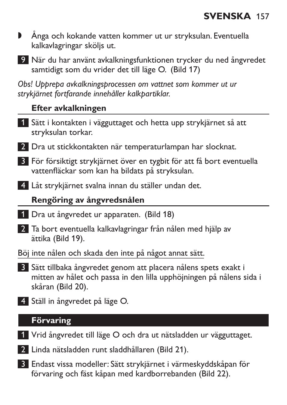 Efter avkalkningen, Rengöring av ångvredsnålen, Förvaring | Philips 1900 series Fer vapeur User Manual | Page 157 / 176