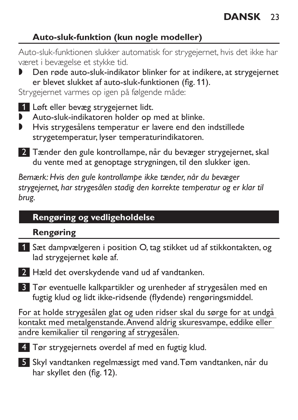 Auto-sluk-funktion (kun nogle modeller), Rengøring og vedligeholdelse, Rengøring | Philips 1900 series Fer vapeur User Manual | Page 23 / 176