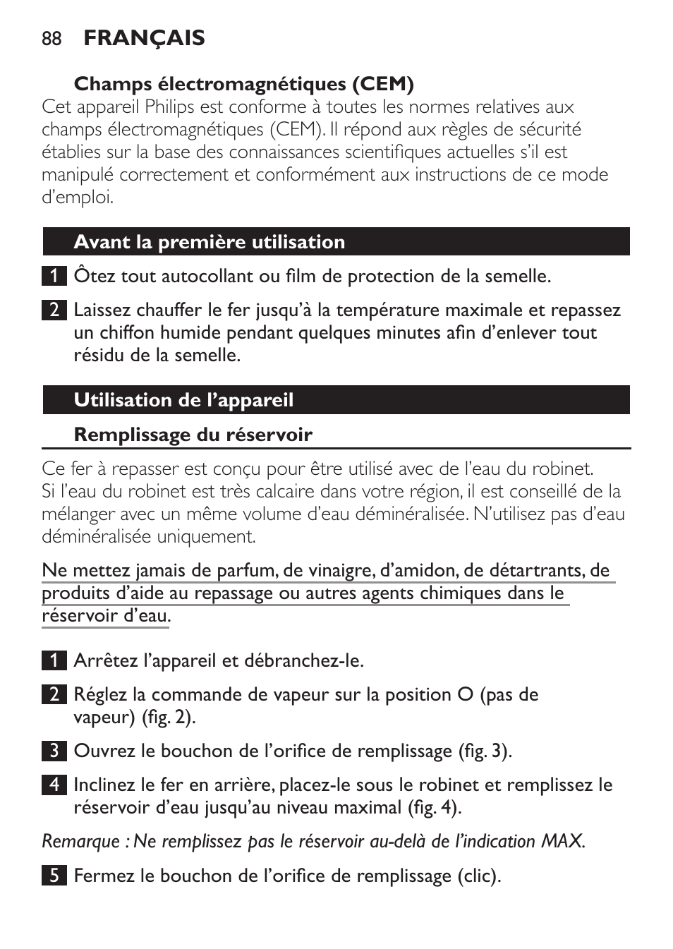 Champs électromagnétiques (cem), Avant la première utilisation, Utilisation de l’appareil | Remplissage du réservoir | Philips 1900 series Fer vapeur User Manual | Page 88 / 176