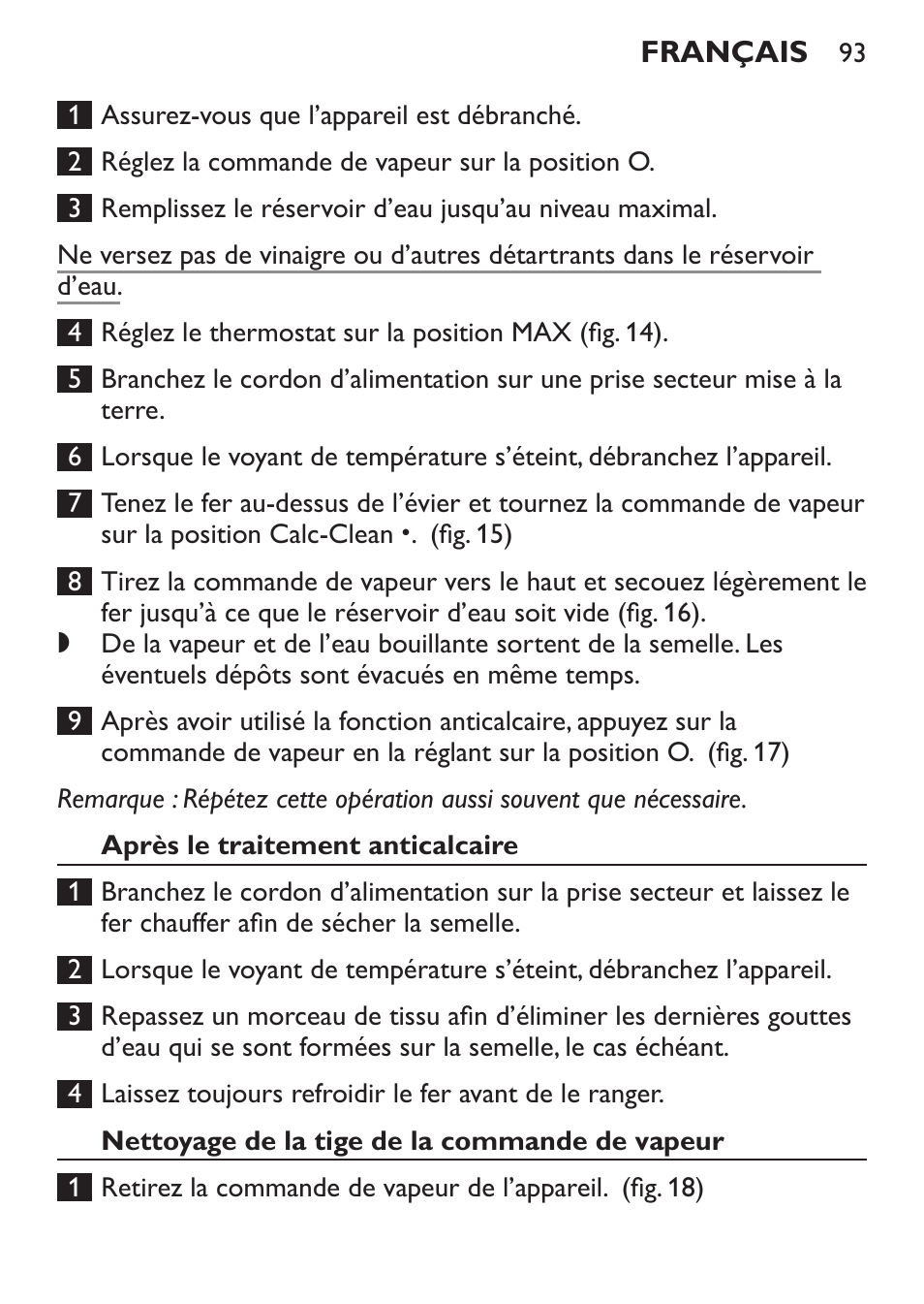 Après le traitement anticalcaire, Nettoyage de la tige de la commande de vapeur | Philips 1900 series Fer vapeur User Manual | Page 93 / 176