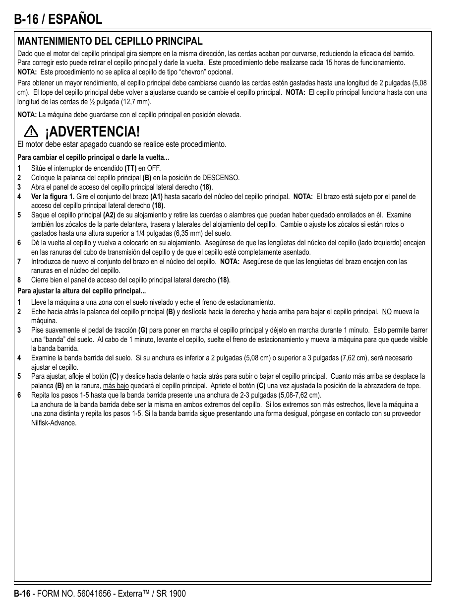 Advertencia, B-16 / español, Mantenimiento del cepillo principal | Nilfisk-ALTO SR 1900 User Manual | Page 40 / 52