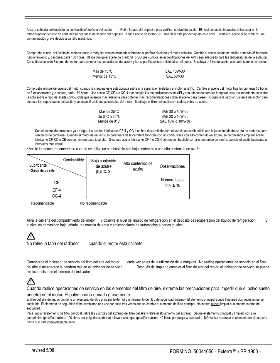 Precaución, Español / b-21, Aceite hidráulico | Aceite del motor: gasolina y propano líquido, Aceite del motor: diesel, Líquido de refrigeración del motor, Filtro del aire del motor | Nilfisk-ALTO SR 1900 User Manual | Page 45 / 52