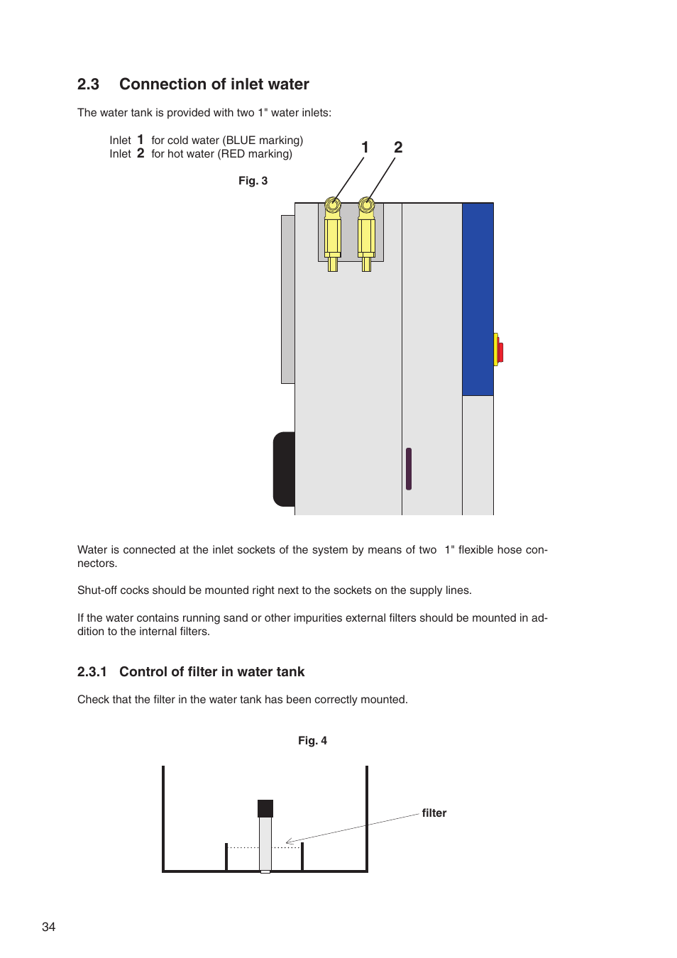 21 2.3 connection of inlet water | Nilfisk-ALTO DELTABOOSTER 7309021 User Manual | Page 34 / 56