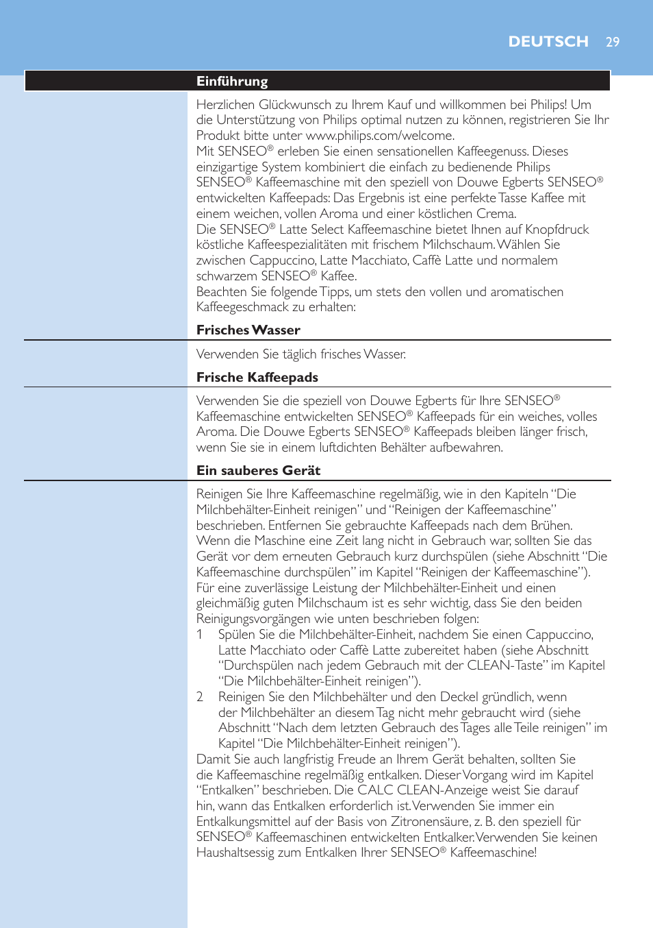 Deutsch, Einführung, Frisches wasser | Frische kaffeepads, Ein sauberes gerät | Philips SENSEO® Latte Select Kaffeepadmaschine User Manual | Page 29 / 102